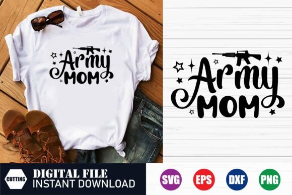 Army Mom Gifts: Graphics for Crafts & Sales