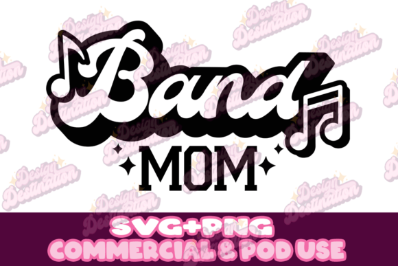 Band Mom Design: Graphics for Crafts