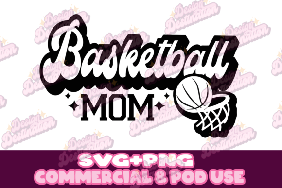 Basketball Mom Design: Graphics for Crafts and Content