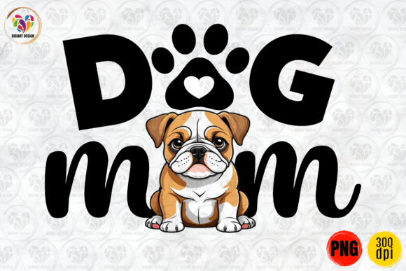 Bulldog Puppy Dog Mom PNG for Crafts & Graphics