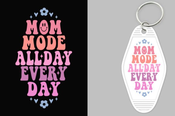 Mom Mode Key Chain: Fun Graphics for Crafts