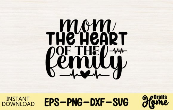 Mom the Heart of the Femily: Graphics for Crafts