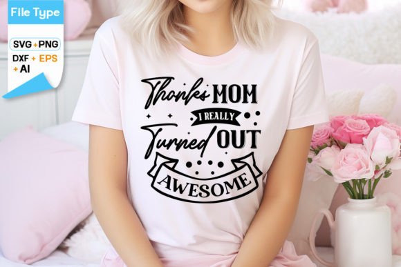 Review: Thanks Mom I Really Turned out Awesome 2 Design